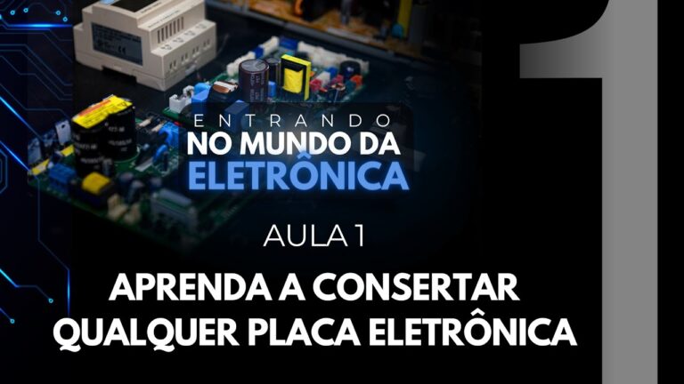 Guia Completo: Curso de Repara&ccedil;&atilde;o de Placas Eletr&ocirc;nicas