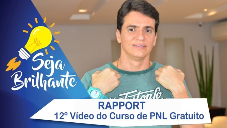 Curso Rapport: Como Construir Conex&otilde;es Poderosas em Poucas Semanas