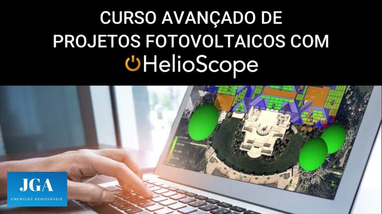 Curso Helioscope: Dominando a Energia Solar