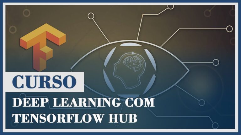 Curso TensorFlow: Aprenda a Dominar a Plataforma de Aprendizado de Máquina