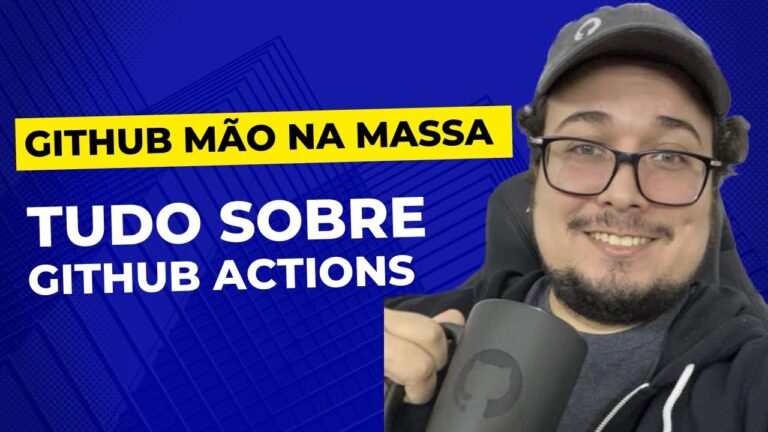 Curso GitHub Actions: Automatize seus fluxos de trabalho