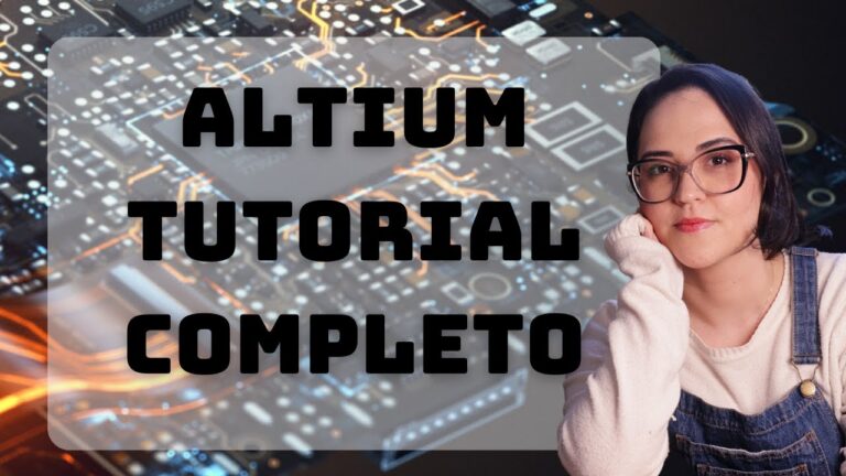 Guia Completo do Curso Altium: Tudo que Voc&ecirc; Precisa Saber