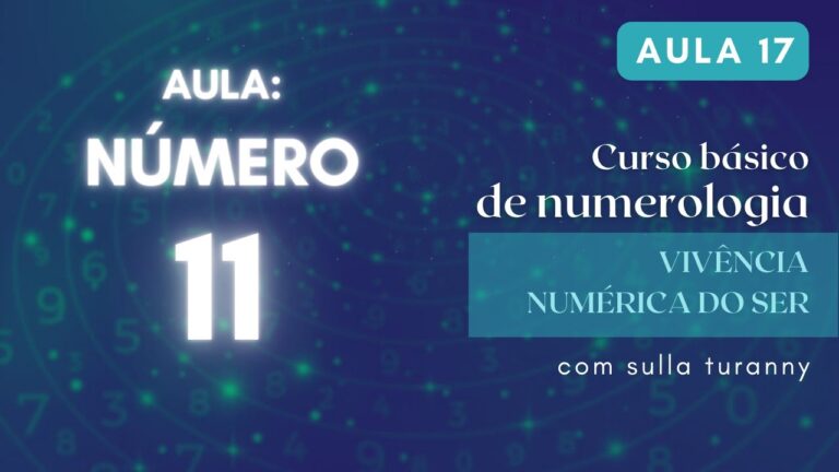 Curso de Numerologia 11: Tudo o que voc&ecirc; precisa saber